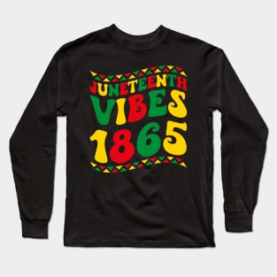 Groovy Juneteenth Vibes 1865 African American Freedom Day Long Sleeve T-Shirt